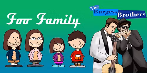 Foo Family and Burgess Brothers at the Magic Room!
