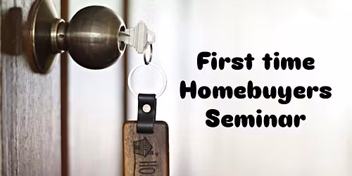 First Time Homebuyer Seminar