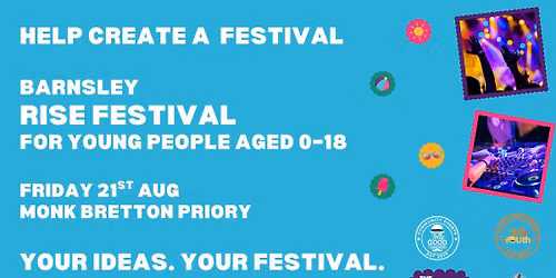 Barnsley RISE Festival - Powered by young people for young people