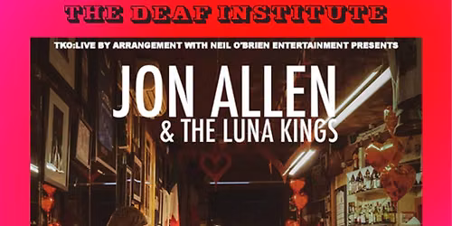Jon Allen & The Luna Kings - Manchester - 7\/10