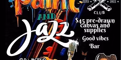 Paint & Jazz Night - World Renown Artist Destinee Love  & SOB Band