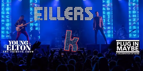 The Fillers + Plug In Maybe + Young Elton