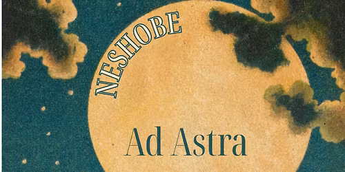 Neshobe XXI: Ad Astra