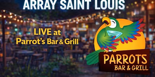 Array Saint Louis @ Parrots Bar & Grill, St. Peter\u2019s, MO 