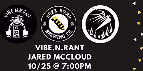 Vibe.N.Rant wsg Jared McCloud