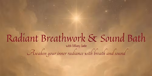 Radiant Breathwork & Sound Bath
