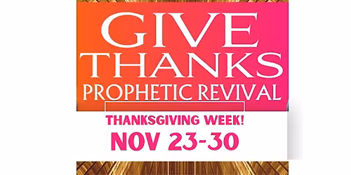 Give Thanks Prophetic Conference 2025
