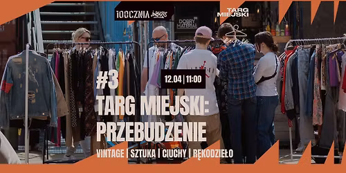 #3 TARG MIEJSKI NA 100CZNI: PRZEBUDZENIE