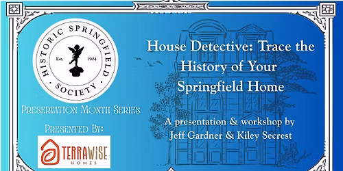 House Detective: Trace the History of Your Springfield Home