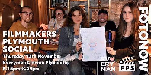FPS Filmmakers Plymouth Social 13th November