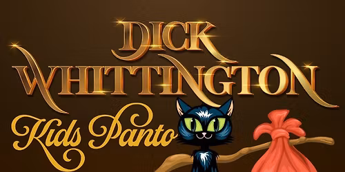Dick Whittington Panto