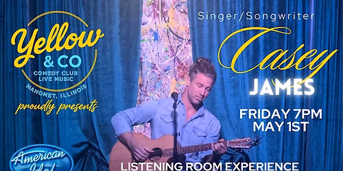 Yellow and Co. presents Singer Songwriter Casey James