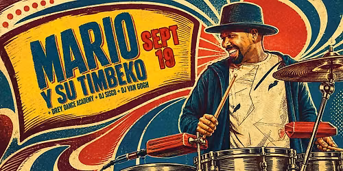 Salsa Saturday w Mario y Su Timbeko + DJ Van Gogh & DJ Sisco + Drey Dance