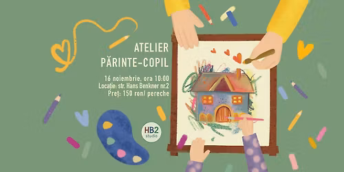 Atelier parinte-copil | desen\u0103m-stric\u0103m-repar\u0103m