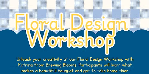 Floral Design Workshop