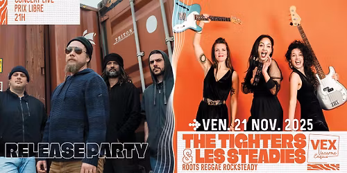The Tighters Release Party & Les Steadies au Vacarme Exquis - Concert Live - Reggae Roots Rocksteady