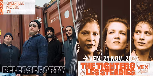 The Tighters Release Party & Les Steadies au Vacarme Exquis - Concert Live - Reggae Roots Rocksteady