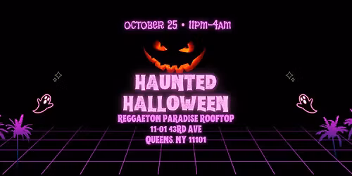 Haunted Halloween at Reggaeton Paradise