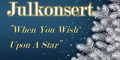 \u00d6stersunds Orkesterf\u00f6rening presenterar Julkonsert \u201dWhen You Wish Upon A Star\u201d