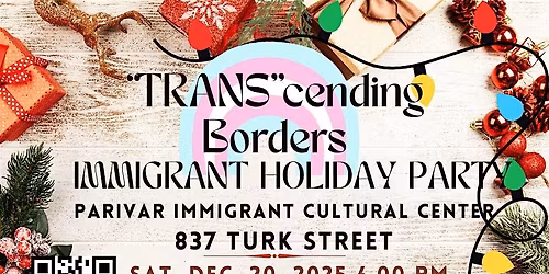 TRANScending Borders: Immigrant Holiday Gathering
