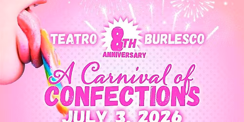 Teatro Burlesque: A Carnival of Confections