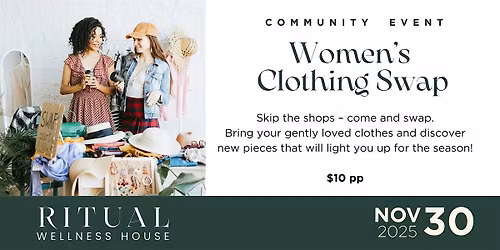 Skip the Shop: Women\u2019s Clothing Swap at Ritual Wellness House