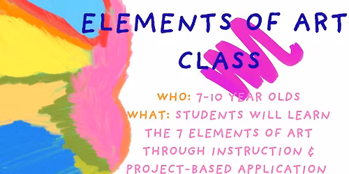 Art Club- \u201cElements of Art\u201dClass