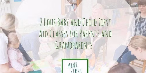 Baby & Child First Aid Class in Down Hatherley 
