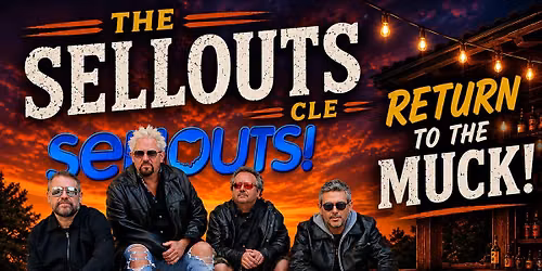 The Sellouts CLE Return to The Muck!!