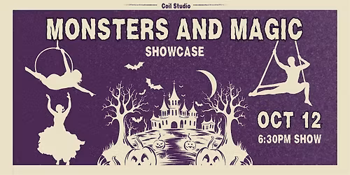 Coil Studio Monsters & Magic Evening Showcase