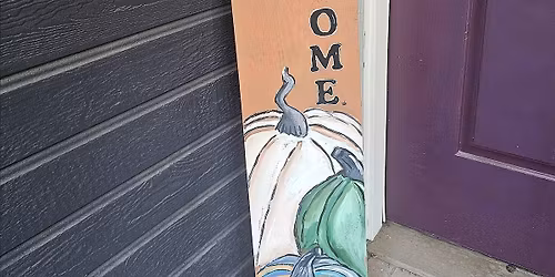 Fall Welcome 4 ft Wooden Porch leaner paint party!