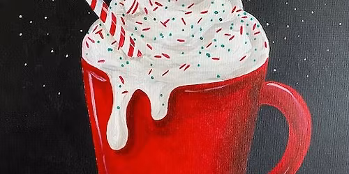 Peppermint Hot Cocoa! Paint Class. Painted. Studios Folsom Palladio
