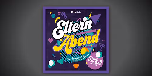 Elternabend \u2013 Back 2 the 90s!