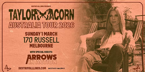 Taylor Acorn \/\/ Melbourne \/\/ Australian Tour \/\/ w. special guests Arrows in Action \/\/ 170 Russell 
