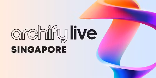 Archify Live Singapore 2025