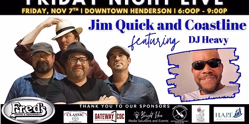 2nd Annual Friday Night Live with Jim Quick and Coastline featuring DJ Heavy