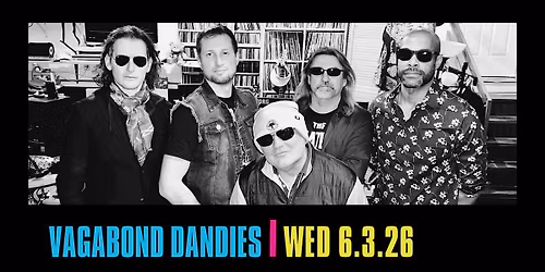 Harry's LIVE Presents: Vagabond Dandies