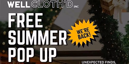 Well Cloth'd Free Summer Pop-Up