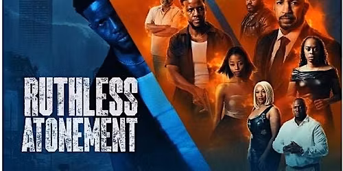 Ruthless Atonement World Premiere