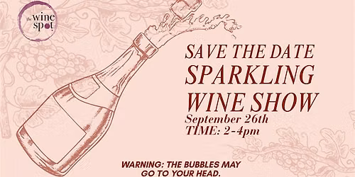 2026 Wine Spot Sparkling Wine Tasting and Show