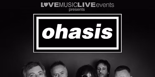 OHASIS (Tribute) - Warrington Irish Club -  Sat 12th Dec 2026