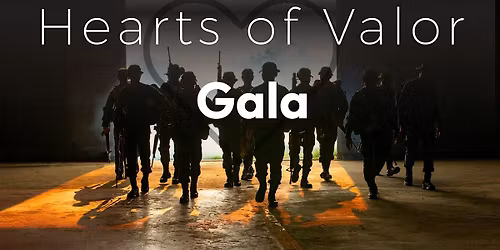 Hearts of Valor Gala
