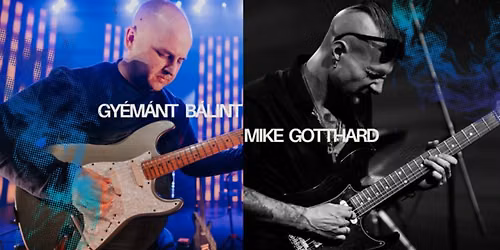 Gy\u00e9m\u00e1nt B\u00e1lint & Mike Gotthard Duo