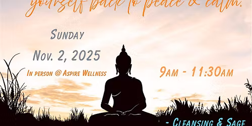 Finding Inner Calm -- Mini Retreat