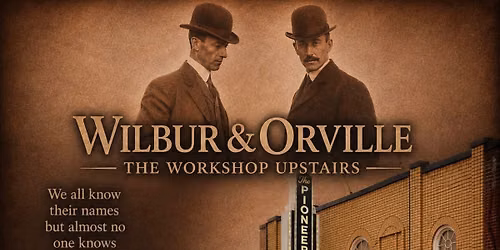 Wilbur & Orville: The Workshop Upstairs