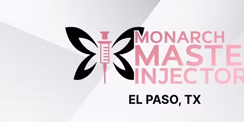 Monarch Aesthetics Training in El Paso, TX