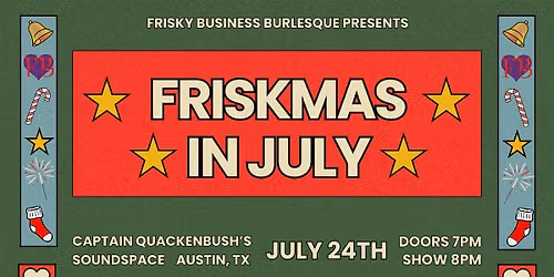 Frisky Business Burlesque- Friskmas in July
