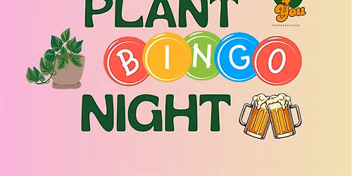 Plant Bingo Night: 7 Locks