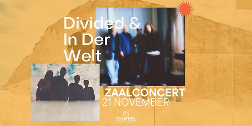Divided & In Der Welt \u2726 Zaalconcert \u2726 Snuffel Hostel 