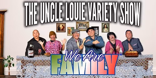 The Uncle Louie Variety Show - Wilmington, DE